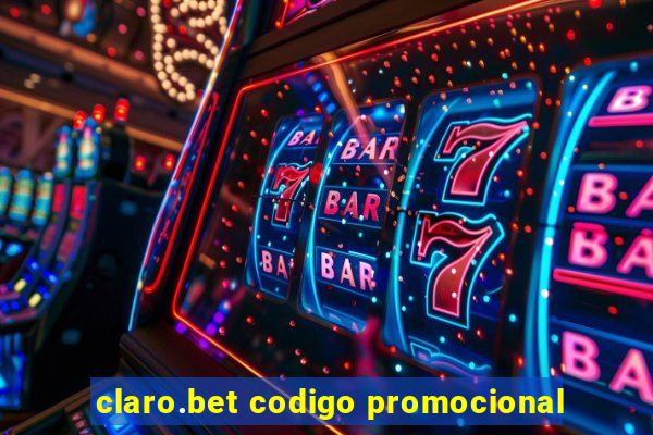 claro.bet codigo promocional